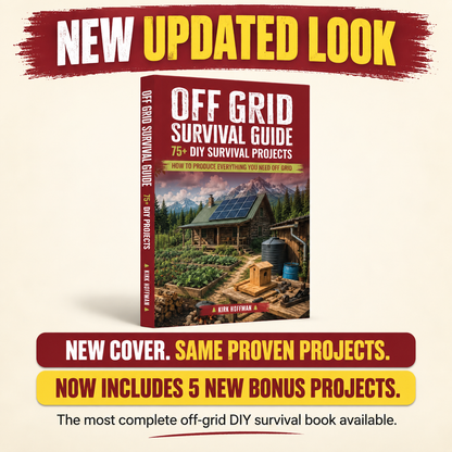 Off Grid Survival 75+ DIY Projects Guide